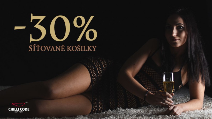 Aktuální akce - 30% sleva na celou kategorie síťovaných košilek